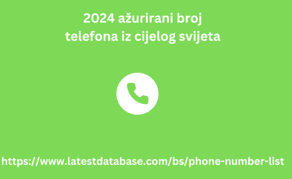 2024 ažurirani broj telefona iz cijelog svijeta