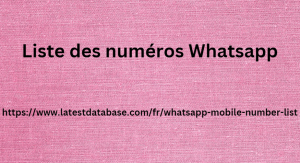 Liste des numéros Whatsapp