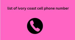 list of ivory coast cell phone number