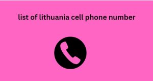 list of lithuania cell phone number